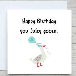 Funny Birthday card, Juicy Goose, personalised birthday card, Birthday card