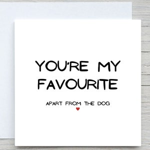 Tarjeta personalizada, tarjeta de amor, eres mi favorita aparte del perro, tarjeta de te amo, tarjeta para ella, tarjeta para él, tarjeta de aniversario