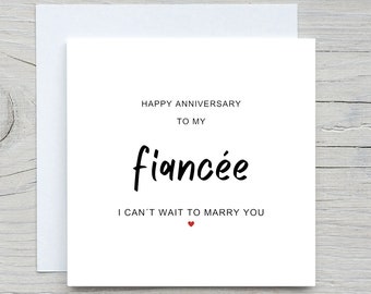 Anniversary card for Fiancée, cant wait to marry you, for future wife, happy anniversary card, for her