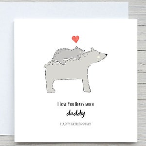 Carte de fête des pères, carte à papa, carte Je t'aime papa, bonne fête des pères, carte mignonne ours, Beary much