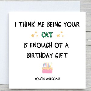 Je pense que je suis votre chat, c'est assez pour un cadeau d'anniversaire, carte d'anniversaire drôle, pour papa chat, pour anniversaire de maman chat