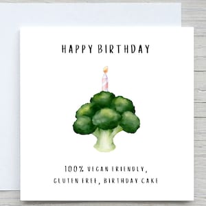 Funny Birthday card, Vegan birthday card card, broccoli card, for vegan friend card, for vegetarian friend card, gluten free card