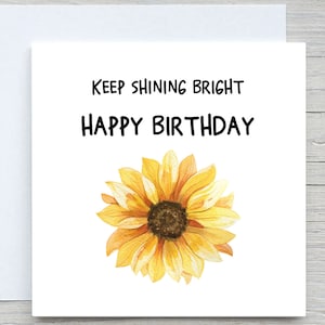 Carte d'anniversaire florale, continuez à briller, carte d'anniversaire, carte personnalisée, carte d'anniversaire de tournesol