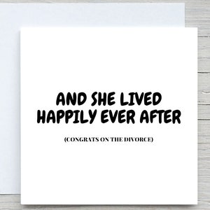 Congratulations  on divorce card, Single now card, you're divorced card, personalised card, living happily ever after