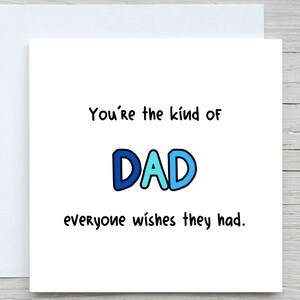 Tarjeta personalizada para el Día del Padre, Eres el tipo de papá que todos desearían tener: linda tarjeta para el Día del Padre, tarjeta para el mejor papá