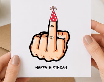 Rude Middle Finger Birthday Card: Personalized Greeting