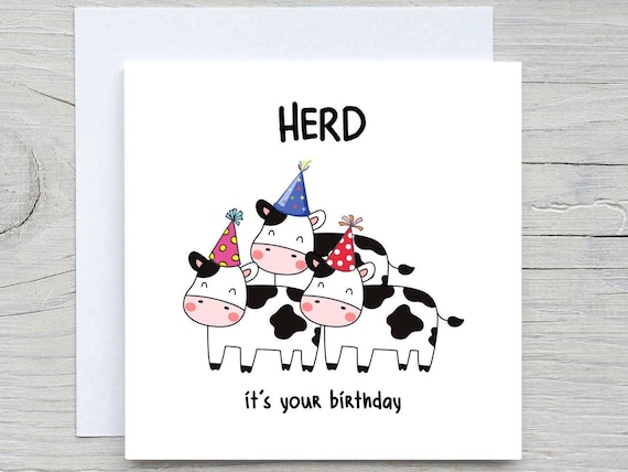 Lustige Geburtstagskarte 'I Herd It’s Your Birthday' – Kuh-Wortspiel Für Männer & Frauen Zum 18., 40. Oder Jedem Anderen Geburtstag