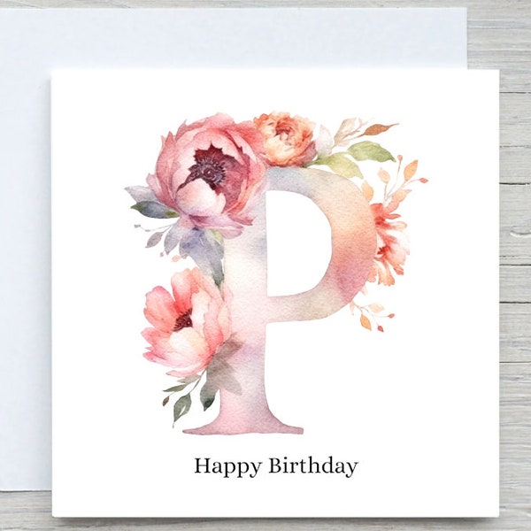 Initials Card, Floral Alphabet Card, Custom card, Letter P Card, Personalised Birthday gift, Floral P card
