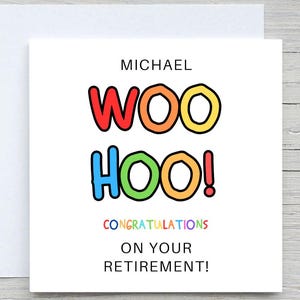 Congratulations card, Congrats on retirement card, WOO HOO CARD, personalised card,
