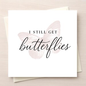 I Still Get Butterflies Love Card | Romantic Greeting for Her or Him | Blush Butterfly Minimalist Anniversary Card | Elegant Relationship