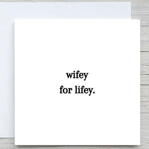 Wifey for Lifey-kaart, liefdeskaart voor vrouw, jubileumkaart, geweldige vrouw, romantische kaart voor vrouw