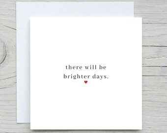 Sympathy Cards, there will be brighter days, Personalised Sympathy card