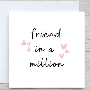 Friend in a million card, card for friend, thank you card, appreciation card, simple card for friend