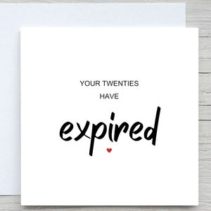 Grappige 30e verjaardagskaart, grappige 30e verjaardagskaart, je jaren twintig zijn verlopen, gepersonaliseerde 30e verjaardagskaart, voor hem, voor haar