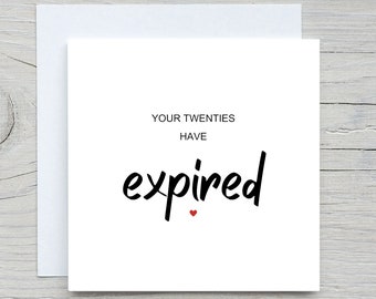 Funny 30th Birthday Card, Funny 30th Birthday Card, Your Twenties Have Expired, Personalized 30 Birthday Card, for him, for her