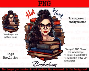 Hot Nerd Bookworm png, Just a Girl Who Loves Books Svg, Bookish vibes SVG, Hot librarian SVG, Girl reading clip art, book lover sublimation