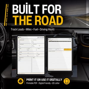 May include: Two digital tablets displaying a daily trip dashboard and fuel log for truck drivers. The screens feature white forms with black text, including fields for loads, miles, fuel, and driving hours. The text BUILT FOR THE ROAD is visible.