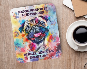Pug-tastic Watercolor Mouse Pad, Artwork in Portrait Orientation, Fun and Quirky Dog Artwork