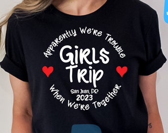 Girls Trip Shirt, Girls Vacation Shirt, Girls Travel Shirt, Road Trip, Best Friends Gift, Travel Lover Gift, Besties Shirt