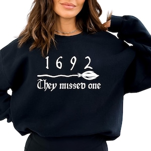 Vintage Salem 1692 They Missed One Sweatshirt, Retro Salem Massachusetts Halloween Crewneck, Witchy Woman Shirt