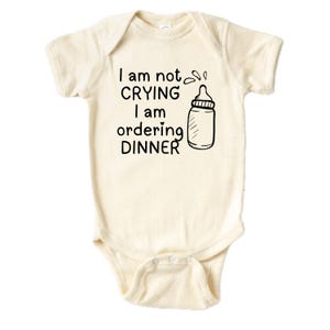 Sarcastic Baby Boy Bodysuit, Baby Shower Gift, I&#39;m Not Crying I&#39;m Ordering Dinner, Funny Newborn Bodysuit, Baby Announcement, Boy Girl