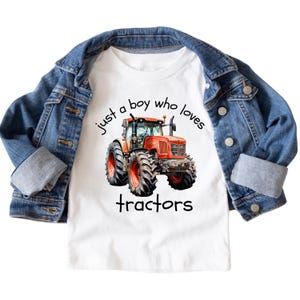 Just a Boy Who Loves Tractors Toddler Shirt , Trendy Farm Kids Shirt , Tractor Boys Tee , Country Boy Shirt
