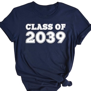 Class of 2039 Shirt, Grow With Me, Growing Up Shirt, Graduation Gift, 2039 Shirt, First Day of School, Class of 2039, Class Of 2039 Tee