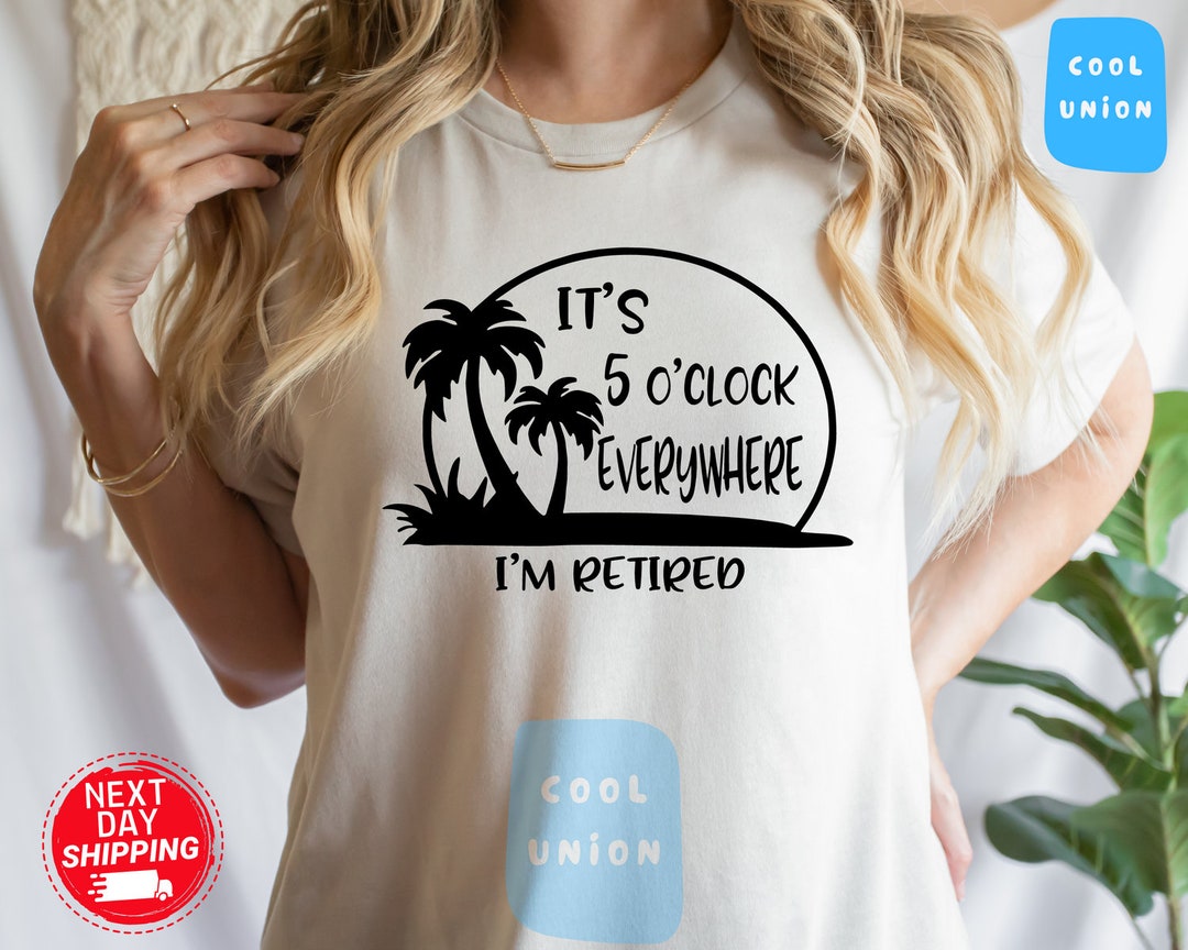 Retired Life Hoodie - 'It's 5 O'Clock Everywhere' Unisex Sweatshirt, Cozy Pullover With Pocket