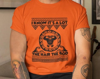 Disney Moana Maui Shirt, Moana Dad Shirt, Father's Day Gift, I Know It's A Lot The Hair The Bod, Disney Shirts for Men, Demi Dad Tee