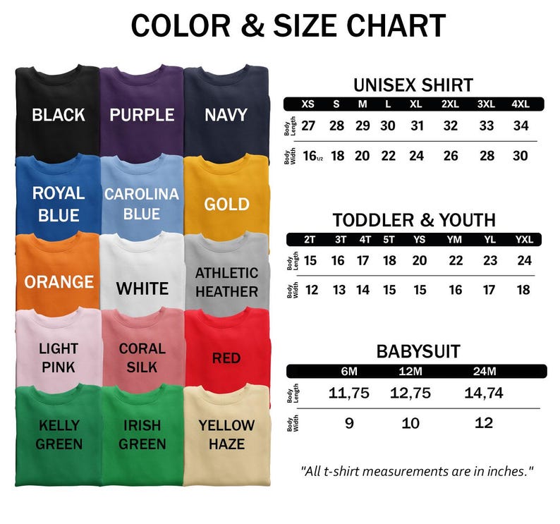 Peut inclure: Tableau des couleurs et des tailles pour les chemises unisexes, les chemises pour tout-petits et les jeunes, et les bodys pour b&eacute;b&eacute;s. Le tableau comprend une vari&eacute;t&eacute; de couleurs, notamment le noir, le violet, le marine, le bleu royal, le bleu Caroline, l'or, l'orange, le blanc, le gris chin&eacute;, le rose clair, la soie corail, le rouge, le vert kelly, le vert irlandais et le jaune brume. Le tableau comprend &eacute;galement les mesures de la longueur et de la largeur du corps en pouces.