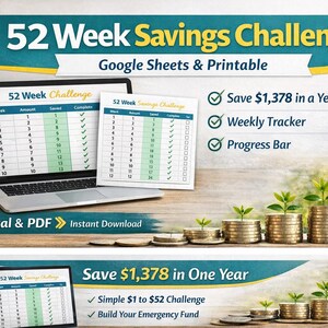 May include: A laptop and a printed sheet display a 52 Week Savings Challenge. The image includes text: "Save $1,378 in a Year," "Weekly Tracker," and "Progress Bar." Stacks of coins with growing plants symbolize financial growth. The product is available as a digital PDF.