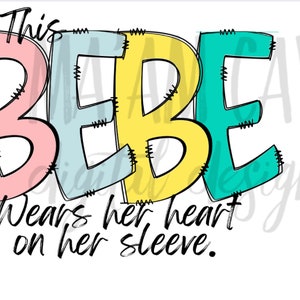 Digital File: Bebe Heart on Sleeve Pastels PNG