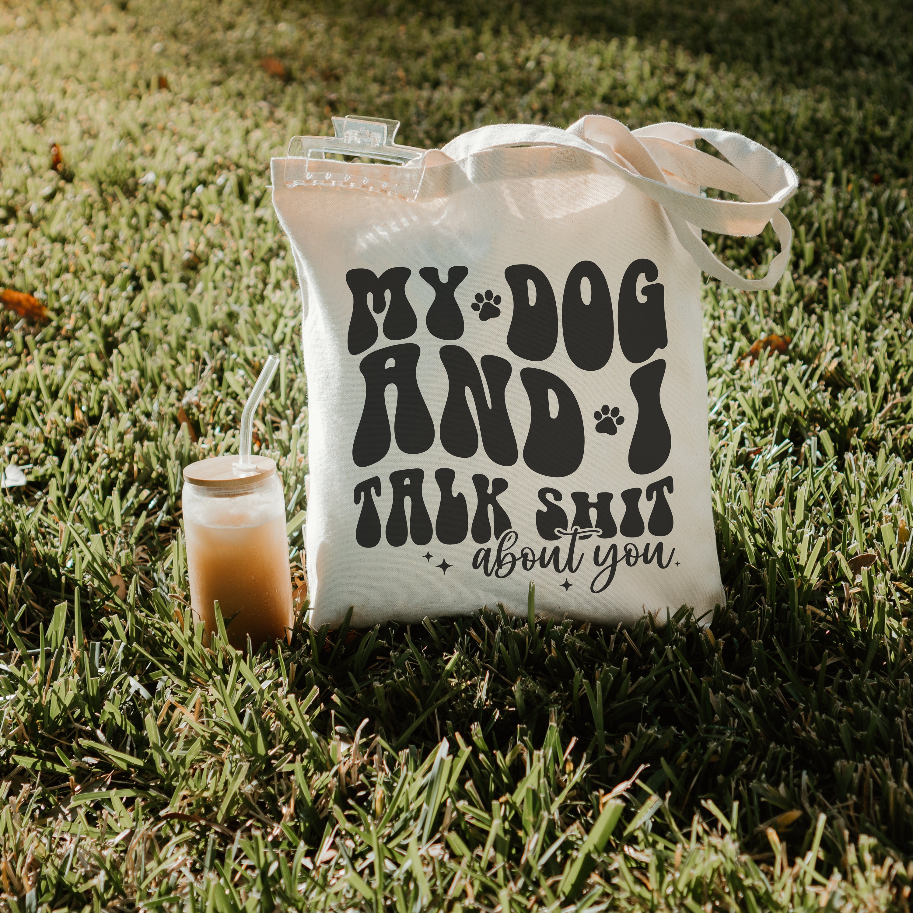 My Dog and I Talk Shit About You Svg, Boho Dog Mama Svg, Dog Quotes Svg ...