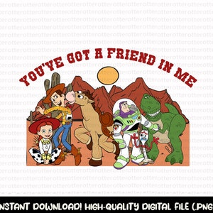 You&#39;ve Got A Friend In Me PNG, Friendship Png, Vacay Mode Png, Magical Kingdom Png, Family Vacation Png, Family Trip Png files, ONLY PNG