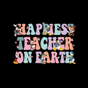 Happiest Teacher On Earth Png, Back To School Png, 1st Day Of School Png, Teacher Png, Magic Castle Png, Teacher Gift Png