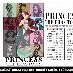 May include: A colourful collage of Disney princesses with their release dates. The princesses are arranged in a grid with a central image of Ariel, the Little Mermaid. The text "Princess The Eras Tour" appears at the top and bottom of the image.