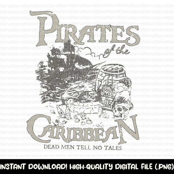 Retro Pirates Png, Dead Men Tell No Tales Png, Caribbean Pirate Png, Pirate Png, Only Png, Digital File