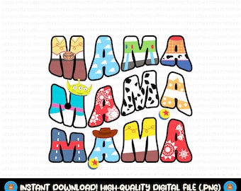 Toy Story Mama Png, Mama Png, Mothers Day Png, Mama Gift Png, Mama Png, Png File For Sublimation, Digital File, Only Png