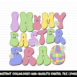 En mi era de Pascua Png Svg, Archivos SVG para Cricut, Pascua Png para sublimación, Feliz Pascua Png, Camisa de Pascua Png, Pascua Svg, Archivo Digital