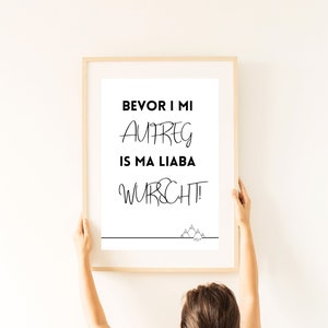 Poster saying &quot;Before I get excited, I don&#39;t care!&quot;| Bavarian Culture| Mindfulness in Bavarian| Gift for men, women, friend
