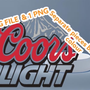 May include: A digital graphic featuring the Coors Light logo in red and silver, with a mountain range graphic in the background. The text "SVG FILE & 1 PNG" and "Separate pieces based on color" are also present.
