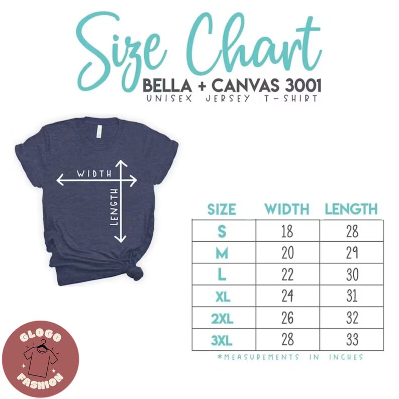 May include: Size chart for Bella + Canvas 3001 unisex jersey t-shirt. The chart shows the width and length in inches for sizes S, M, L, XL, 2XL, and 3XL.