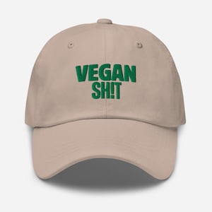 Vegan SH!T Dad Hat - Embroidered Vegan Hat for Plant-Based Life | Funny Vegan Cap | Adjustable Hat for Vegans | Plant Based Gifts | Foodie