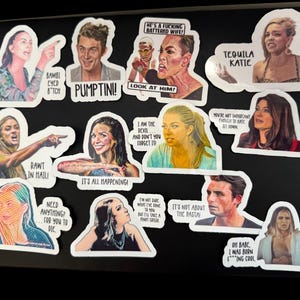 Vanderpump rules stickers, pump rules quotes, James Kennedy, Brittany Cartwright, Stassi Schroeder, Scheanna Shay,  Schwartz, Tequila Katie