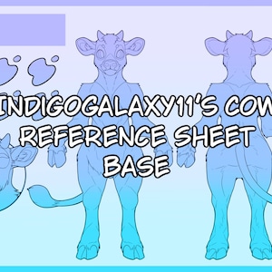 May include: A digital reference sheet base featuring a cow character in front and back views, with a circular headshot showing a yawning expression. The text reads INDIGOGALAXY11'S COW REFERENCE SHEET BASE. Includes six small spot shapes in a light blue gradient.