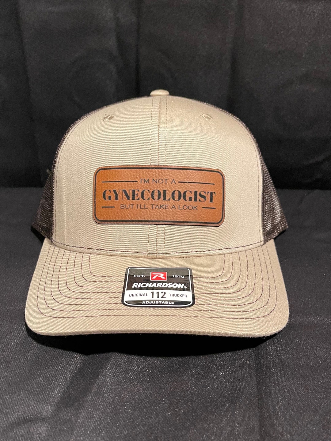 Im Not a Gynecologist but I Will Take a Look Hat/ Funny / Leather Patch ...