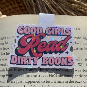 Good Girls Read Dirty Books Bibliophile Bookish Reader Spicy | Holographic Magnetic Bookmark
