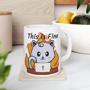 Dies ist feine Katze Meme, lustige Büro-Tasse, ich bin fein sarkastisch, es ist fein, lustig, Hund, in Brand, Geschenkidee, Arbeit, Keramiktasse, 11 Unze