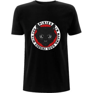 May include: Black t-shirt featuring a red circle with white text that reads "Pixies I'm Making Good Friends With You". A black cat's face is in the centre of the circle.