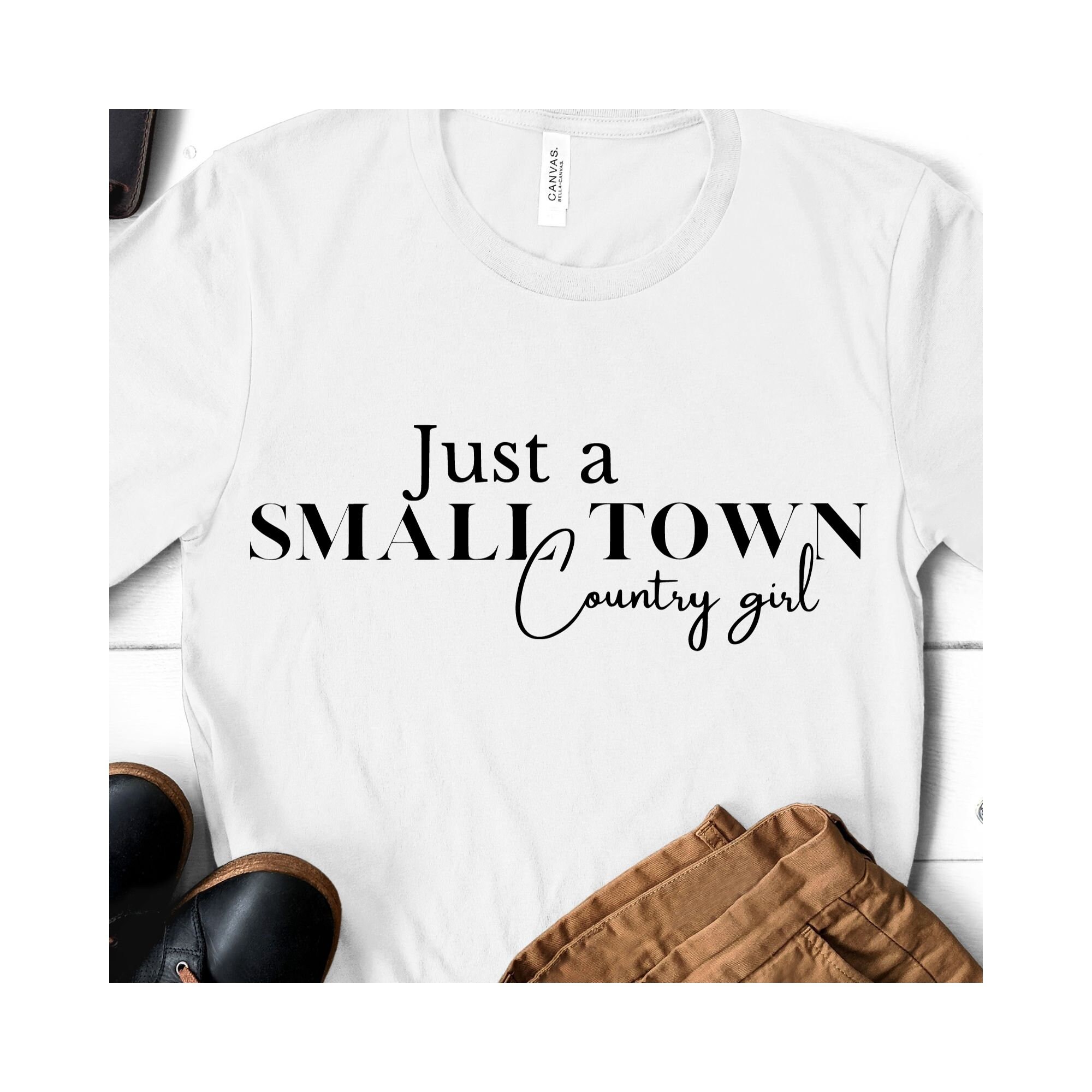 Just A Small Town Country Girl Svg , Country Living , Home Town Girl